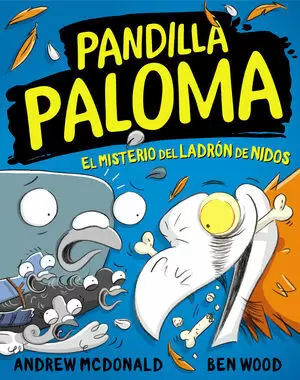 PANDILLA PALOMA 03 - EL MISTERIO DEL LADRON DE NIDOS