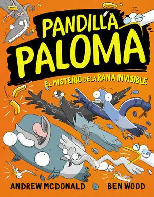 PANDILLA PALOMA 04 - EL MISTERIO DE LA RANA INVISIBLE