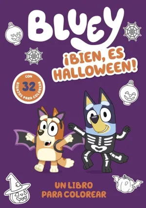 BLUEY. ACTIVIDADES - ¡BIEN, ES HALLOWEEN! UN LIBRO PARA COLOREAR TERRORÍFICAMENTE DIVERTIDO