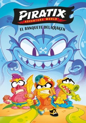 PIRATIX. PRIMERAS LECTURAS 2 - EL BANQUETE DEL KRAKEN