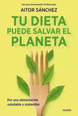 TU DIETA PUEDE SALVAR EL PLANETA