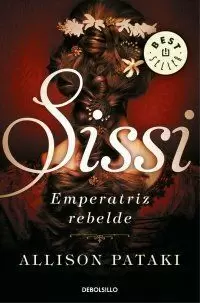 SISSI. EMPERATRIZ REBELDE