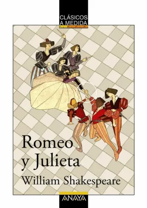 ROMEO Y JULIETA - CLASICOS A MEDIDA ANAYA