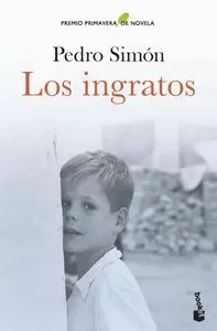 LOS INGRATOS (PREMIO PRIMAVERA DE NOVELA 2021)