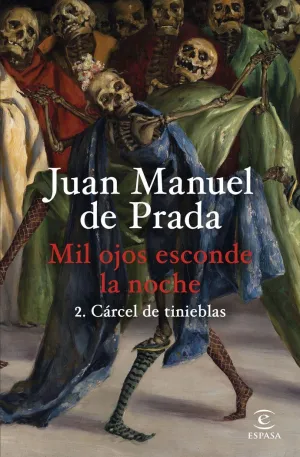 MIL OJOS ESCONDE LA NOCHE 02 - CÁRCEL DE TINIEBLAS