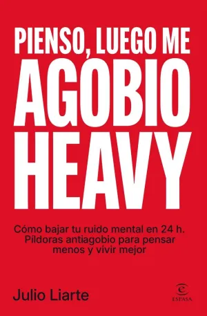 PIENSO, LUEGO ME AGOBIO HEAVY