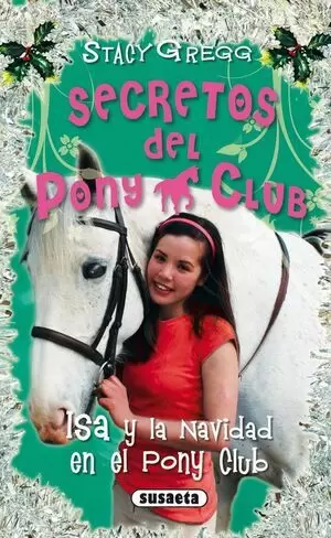 SECRETOS DEL PONY CLUB 06 - ISA Y LA NAVIDAD EN EL PONY CLUB