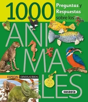 1000 PREGUNTAS Y RESPUESTAS SOBRE ANIMALES