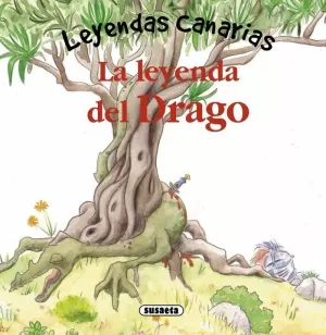 LEYENDAS CANARIAS - LA LEYENDA DEL DRAGO