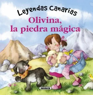 LEYENDAS CANARIAS - OLIVINA, LA PIEDRA MAGICA