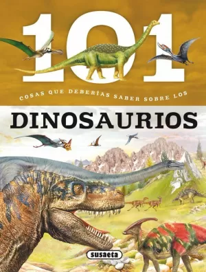 101 COSAS QUE DEBERIAS SABER SOBRE LOS...DINOSAURIOS