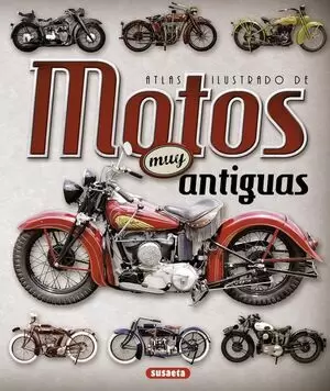 ATLAS ILUSTRADO: MOTOS MUY ANTIGUAS