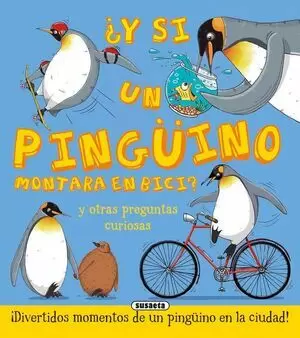 ¿Y SI... - UN PINGUINO MONTARA EN BICI?