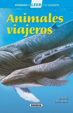 EMPIEZO A LEER NIVEL 1 - ANIMALES VIAJEROS
