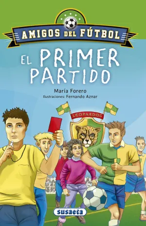 AMIGOS DEL FUTBOL - EL PRIMER PARTIDO