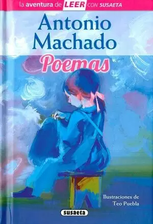 LA AVENTURA DE LEER - ANTONIO MACHADO. POEMAS