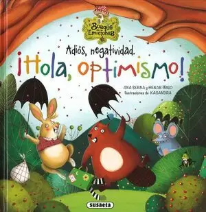 EL BOSQUE DE LAS EMOCIONES - ADIOS NEGATIVIDAD, ¡HOLA OPTIMISMO!