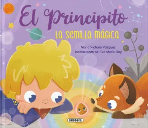 EL PRINCIPITO - LA SEMILLA MÁGICA