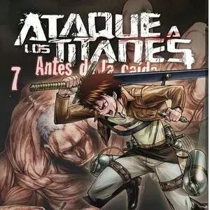 ATAQUE A LOS TITANES: ANTES DE LA CAIDA 07