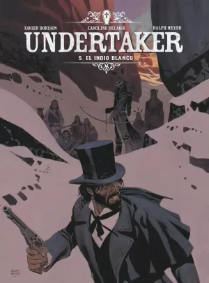 UNDERTAKER 05 - EL INDIO BLANCO