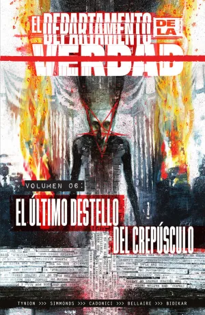EL DEPARTAMENTO DE LA VERDAD 06 - EL ÚLTIMO DESTELLO DEL CREPÚSCULO