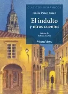 EL INDULTO Y OTROS CUENTOS - CLASICOS HISPANICOS
