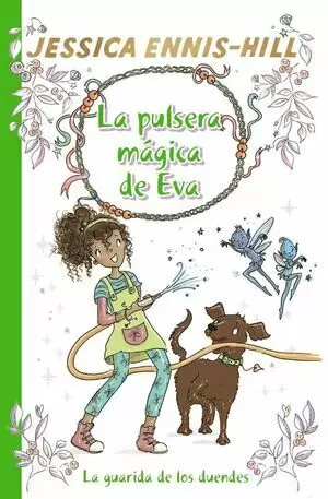 LA PULSERA MAGICA DE EVA 03 - LA GUARIDA DE LOS DUENDES