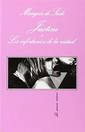 JUSTINE O LOS INFORTUNIOS DE LA VIRTUD