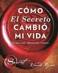 COMO EL SECRETO CAMBIO MI VIDA