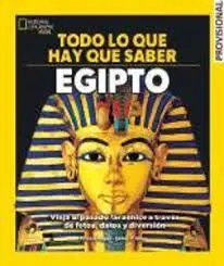 TODO LO QUE HAY QUE SABER. EGIPTO