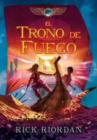 EL TRONO DE FUEGO - LAS CRONICAS DE KANE 02
