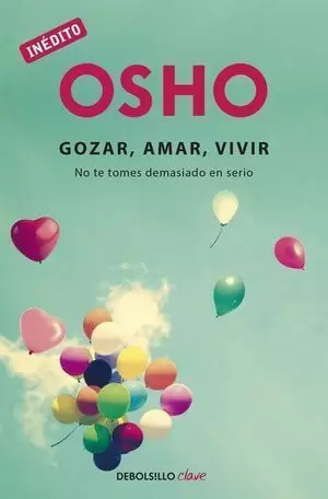 OSHO: GOZAR, AMAR, VIVIR