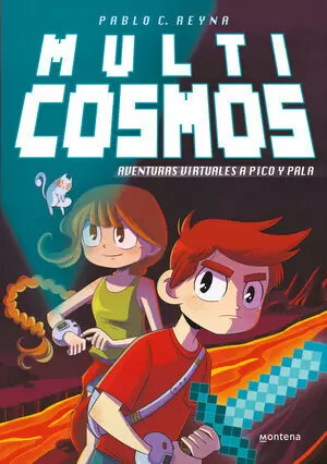 MULTICOSMOS. AVENTURAS VIRTUALES A PICO Y PALA