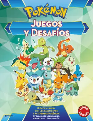 POKÉMON. ACTIVIDADES - JUEGOS Y DESAFÍOS (LIBRO OFICIAL)