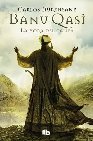 BANU QASI 03 - LA HORA DEL CALIFA