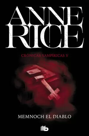 MEMNOCH EL DIABLO - CRONICAS VAMPIRICAS V