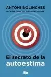 EL SECRETO DE LA AUTOESTIMA