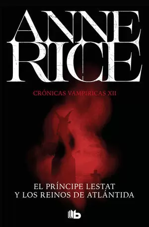EL PRÍNCIPE LESTAT Y LOS REINOS DE LA ATLÁNTIDA