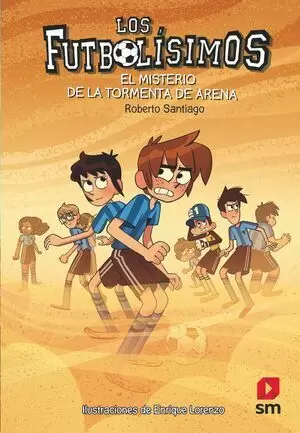 LOS FUTBOLISIMOS 14 - EL MISTERIO DE LA TORMENTA DE ARENA