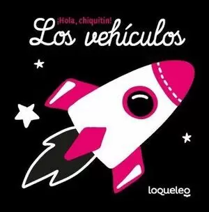 ¡HOLA, CHIQUITIN! - LOS VEHICULOS