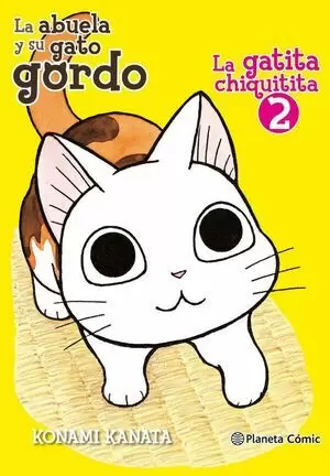 LA ABUELA Y SU GATO GORDO 02 - LA GATITA CHIQUITITA