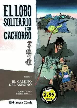 EL LOBO SOLITARIO Y SU CACHORRO 01: EL CAMINO DEL ASESINO (LIMITED)