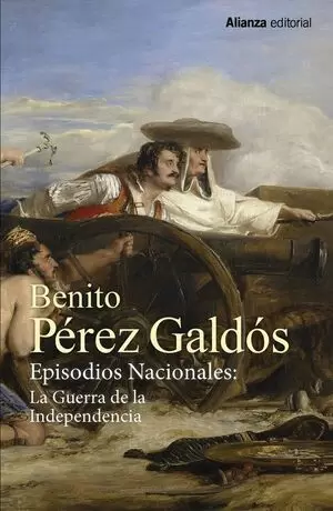 EPISODIOS NACIONALES: LA GUERRA DE LA INDEPENDECIA 2 VOLS