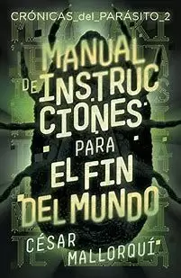 MANUAL DE INSTRUCCIONES PARA EL FIN DEL MUNDO