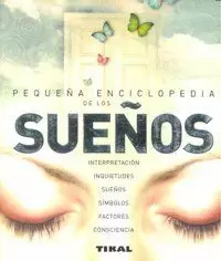 PEQUEÑA ENCICLOPEDIA DE LOS SUEÑOS