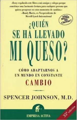 ¿QUIEN SE HA LLEVADO MI QUESO?