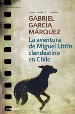 LA AVENTURA DE MIGUEL LITTIN CLANDESTINO EN CHILE