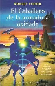 EL CABALLERO DE LA ARMADURA OXIDADA