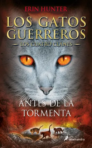 LOS GATOS GUERREROS  LOS CUATRO CLANES 04 - ANTES DE LA TORMENTA
