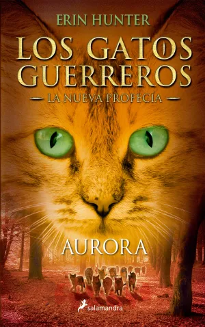 LOS GATOS GUERREROS  LA NUEVA PROFECÍA 03 - AURORA